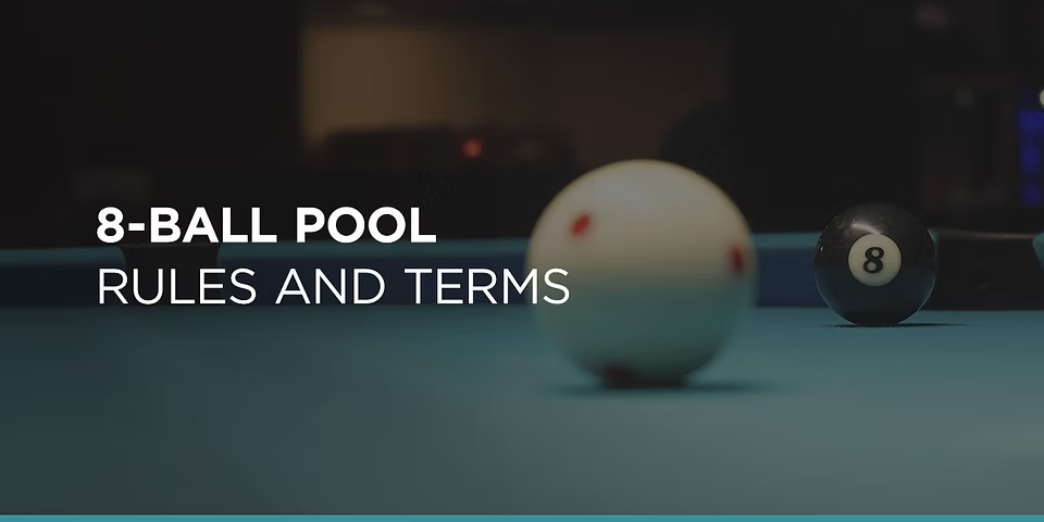 8-Ball Pool Rules and Terms