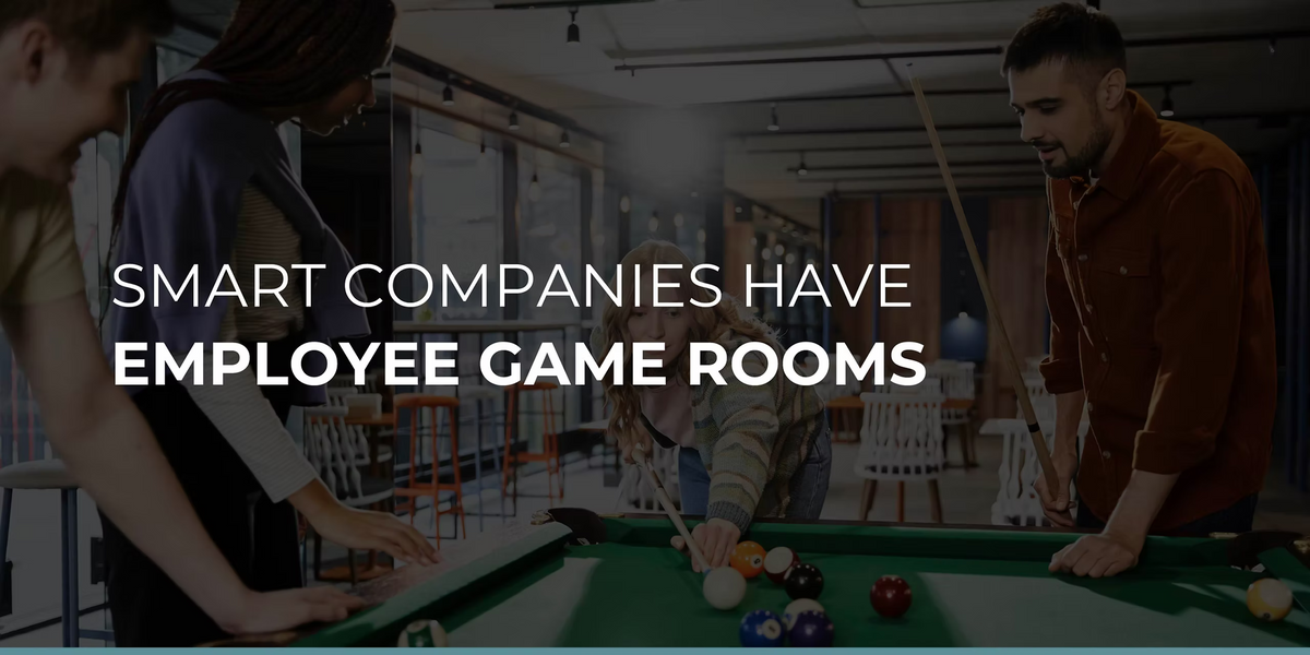 Smart Companies Have Employee Game Rooms
