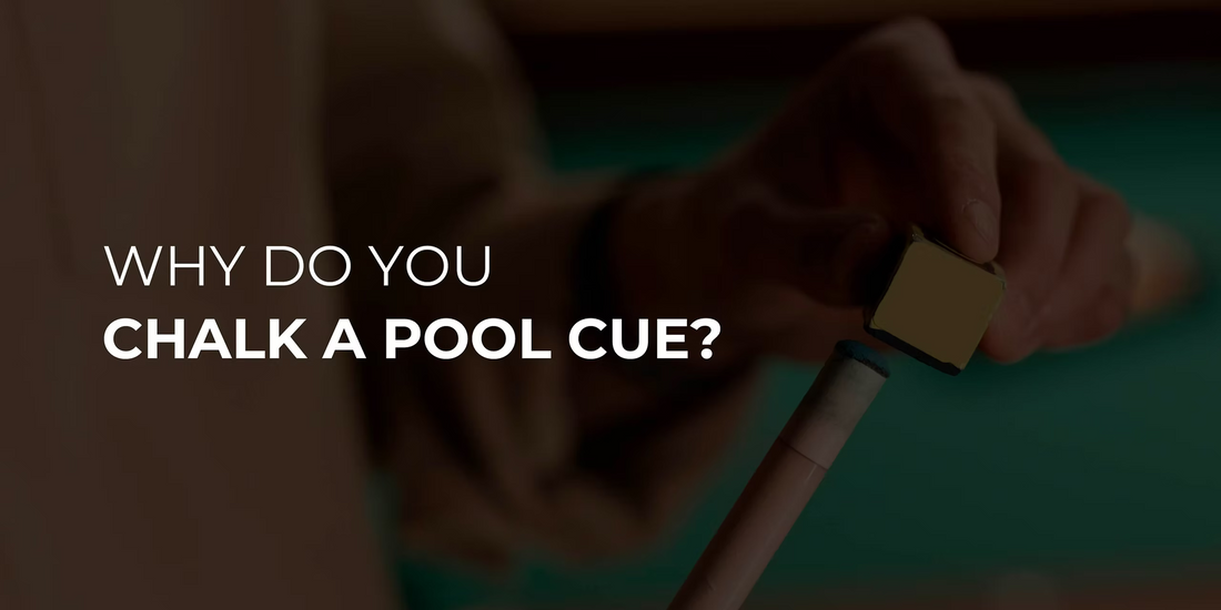 Why Do You Chalk a Pool Cue?