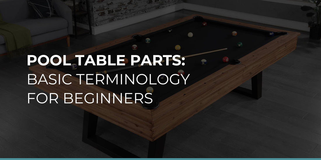 Pool Table Parts: Basic Terminology for Beginners